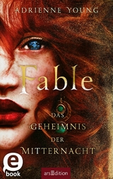 Fable &ndash; Das Geheimnis der Mitternacht (Fable 2) - Adrienne Young