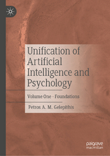 Unification of Artificial Intelligence and Psychology -  Petros A. M. Gelepithis