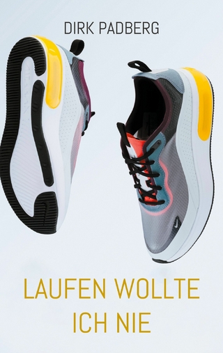 Laufen wollte ich nie