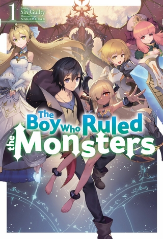 Boy Who Ruled the Monsters: Volume 1