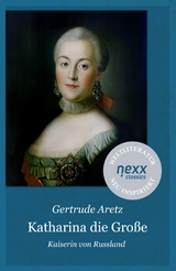 Katharina die Gro&szlig;e - Gertrude Aretz