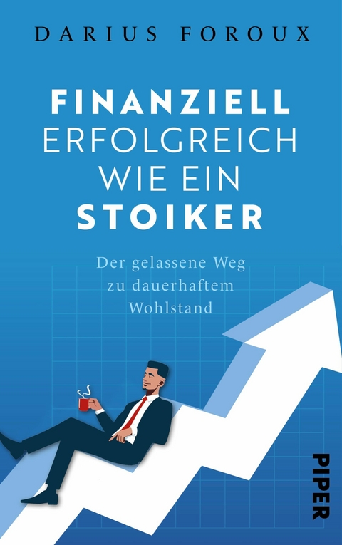 Finanziell erfolgreich wie ein Stoiker -  Darius Foroux