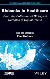 Biobanks in Healthcare - Nicole Arrighi, Paul Hofman