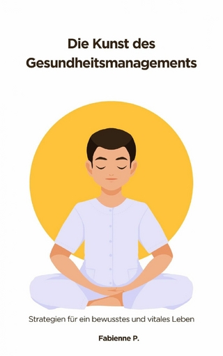 Die Kunst des Gesundheitsmanagements