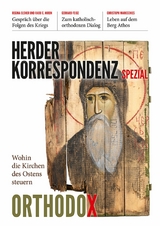Orthodox -  Herder Korrespondenz,  Johannes Oeldemann,  Regina Elsner,  Radu Constantin Miron,  Grigorios Larentzaki