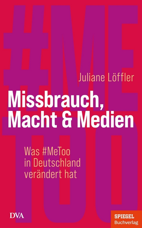 Missbrauch, Macht & Medien - Juliane L&ouml;ffler