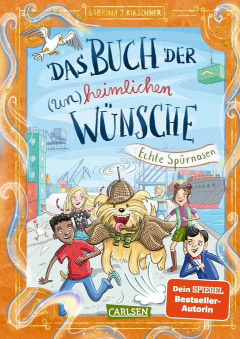 Das Buch der (un)heimlichen W&uuml;nsche 4: Echte Sp&uuml;rnasen - Sabrina J. Kirschner