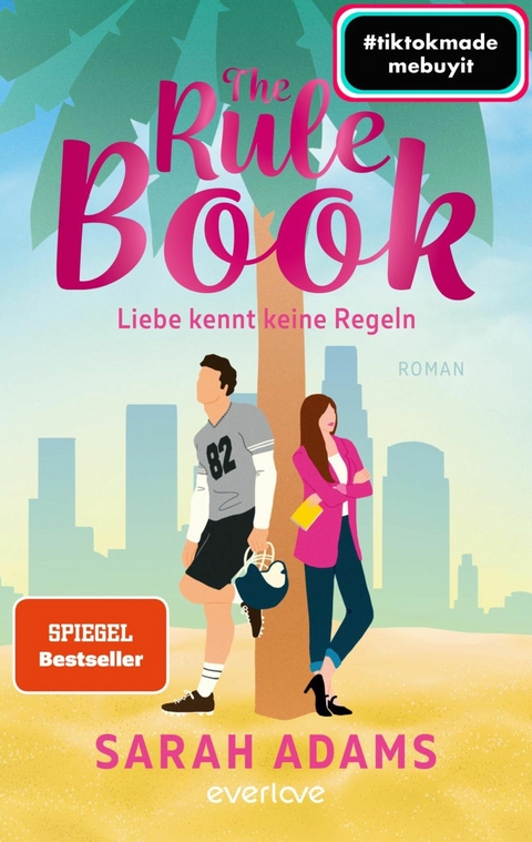 The Rule Book – Liebe kennt keine Regeln - Sarah Adams
