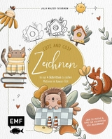 Zeichnen - Cute and Cosy -  Julia Walter-Tatarinow