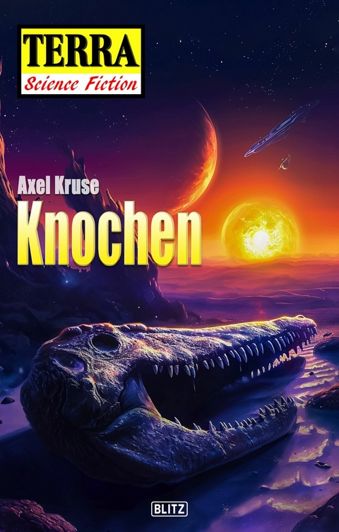 Terra - Science Fiction 12: Knochen -  Axel Kruse