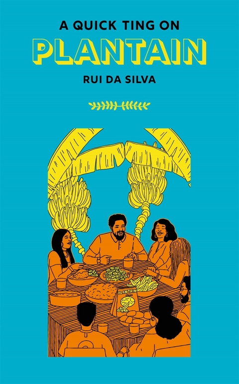 A Quick Ting On: Plantain - Rui Da Silva