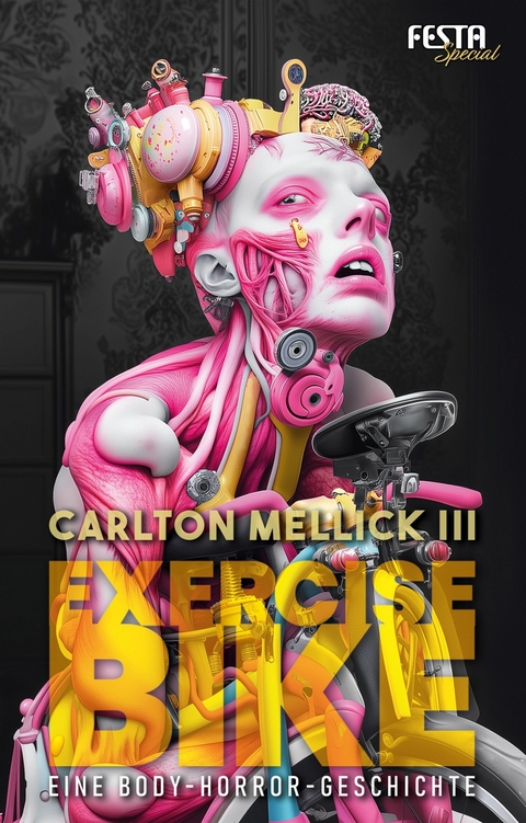 Exercise Bike - Eine Body-Horror-Geschichte - Carlton Mellick III