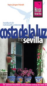 Reise Know-How Costa de la Luz - mit Sevilla - Hans-J&uuml;rgen Fr&uuml;ndt