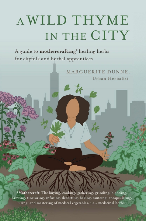 Wild Thyme in the City -  Marguerite Dunne