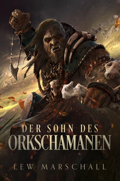 Der Sohn des Orkschamanen - Lew Marschall