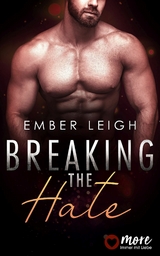 Breaking the Hate - Ember Leigh