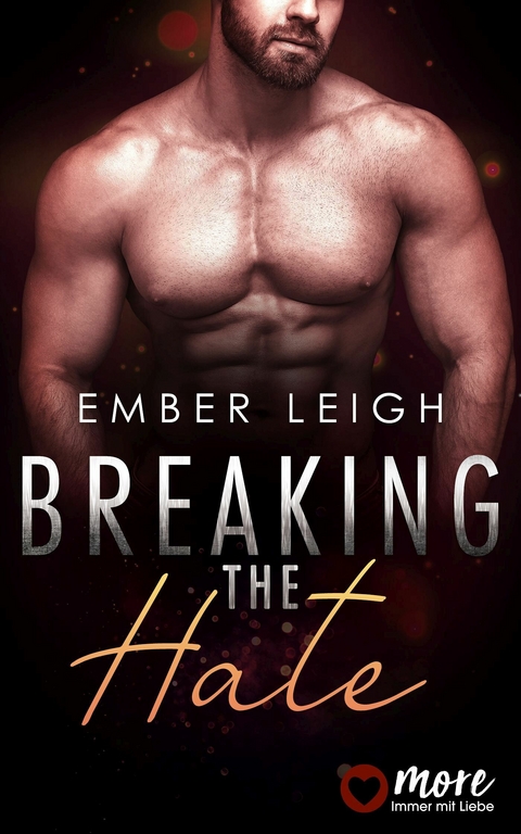 Breaking the Hate - Ember Leigh