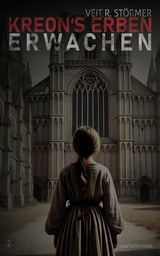 Kreons Erben - Erwachen - Veit St&ouml;rmer