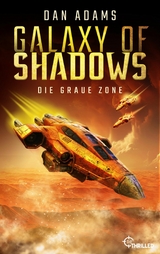 Galaxy of Shadows - Die graue Zone - Dan Adams