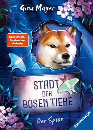 Stadt der bösen Tiere, Band 3: Der Spion (actionreiche 2. Staffel der Bestseller-Reihe 