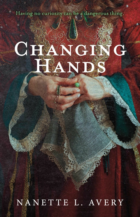 Changing Hands -  Nanette L. Avery