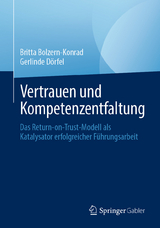 Vertrauen und Kompetenzentfaltung - Britta Bolzern-Konrad, Gerlinde D&ouml;rfel