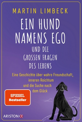 Ein Hund namens Ego und die gro&szlig;en Fragen des Lebens