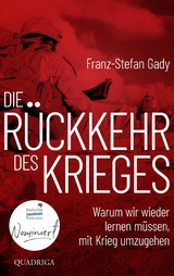 Die R&uuml;ckkehr des Krieges -  Franz-Stefan Gady