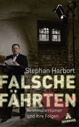 Falsche F&auml;hrten - Stephan Harbort