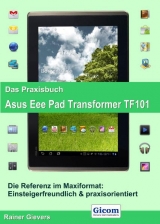 Das Praxisbuch Asus Eee Pad Transformer TF101 - Rainer Gievers