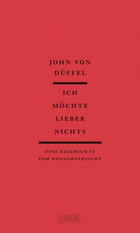 Ich m&ouml;chte lieber nichts - John D&uuml;ffel