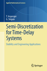 Semi-Discretization for Time-Delay Systems - Tamás Insperger, Gábor Stépán