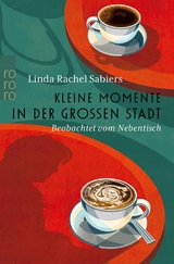 Kleine Momente in der gro&szlig;en Stadt - Linda Rachel Sabiers