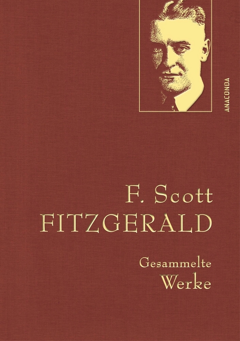 F. Scott Fitzgerald, Gesammelte Werke - F. Scott Fitzgerald