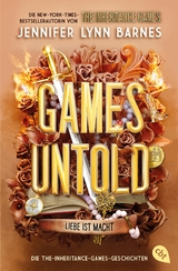 Games Untold &ndash; Die The-Inheritance-Games-Geschichten - Jennifer Lynn Barnes