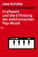Wir sind die Roboter -  Uwe Schütte