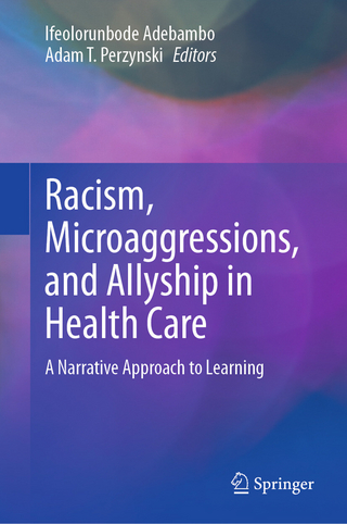 Racism, Microaggressions, and Allyship in Health Care