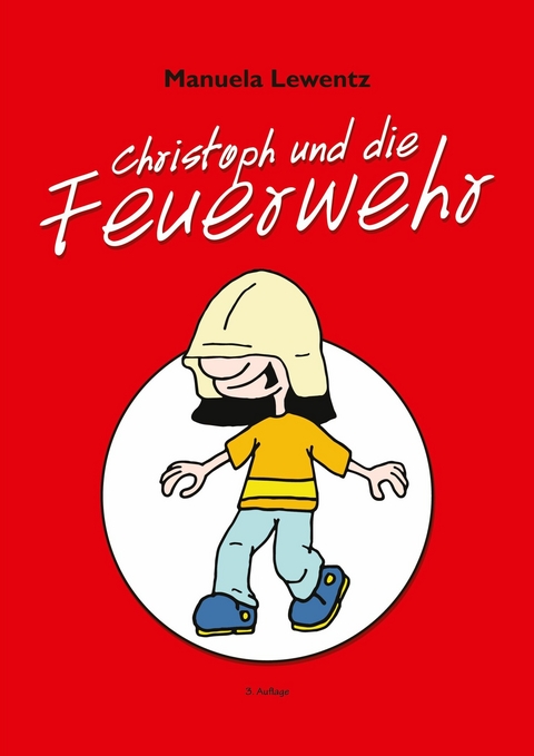 Christoph und die Feuerwehr -  Manuela Lewentz