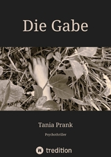 Die Gabe - Tania Prank