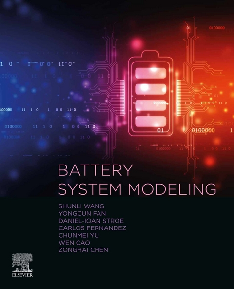 Battery System Modeling -  Zonghai Chen,  Yu Chunmei,  Yongcun Fan,  Carlos Fernandez,  Daniel-Ioan Stroe,  Shunli Wang,  Cao Wen