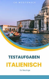 Testaufgaben Italienisch -  Ch. W&uuml;steneck