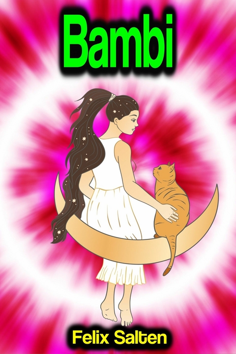 Bambi: a Life in the Woods - Felix Salten