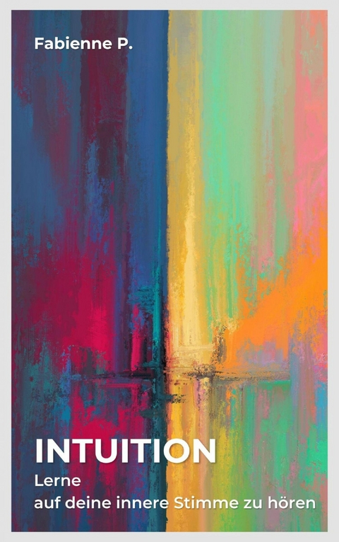Intuition - Fabienne P.