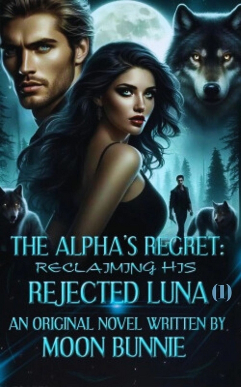 The Alpha's Regret -  Moonbunnie Moonbunnie