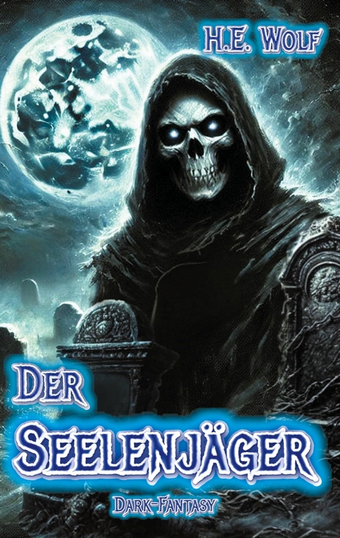 Der Seelenj&auml;ger -  H.E. Wolf