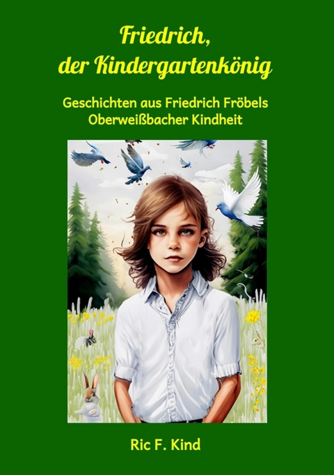 Friedrich, der Kindergartenk&ouml;nig - Ric F. Kind