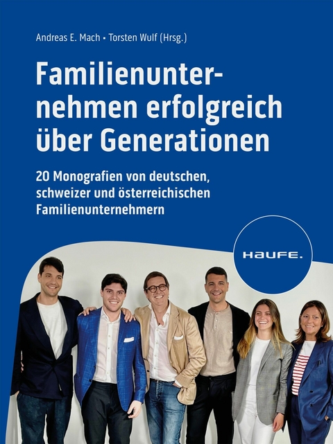 Familienunternehmen erfolgreich &uuml;ber Generationen - 