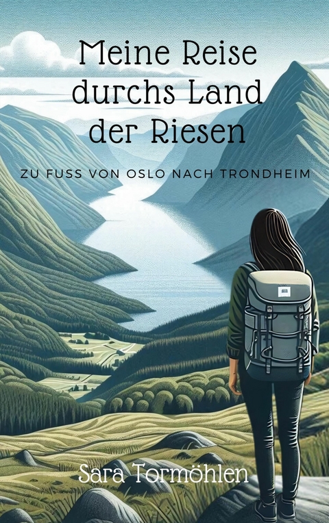 Meine Reise durchs Land der Riesen -  Sara Torm&ouml;hlen