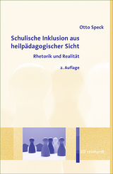 Schulische Inklusion aus heilp&auml;dagogischer Sicht - Otto Speck
