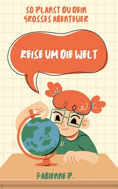 Reise um die Welt - Fabienne P.